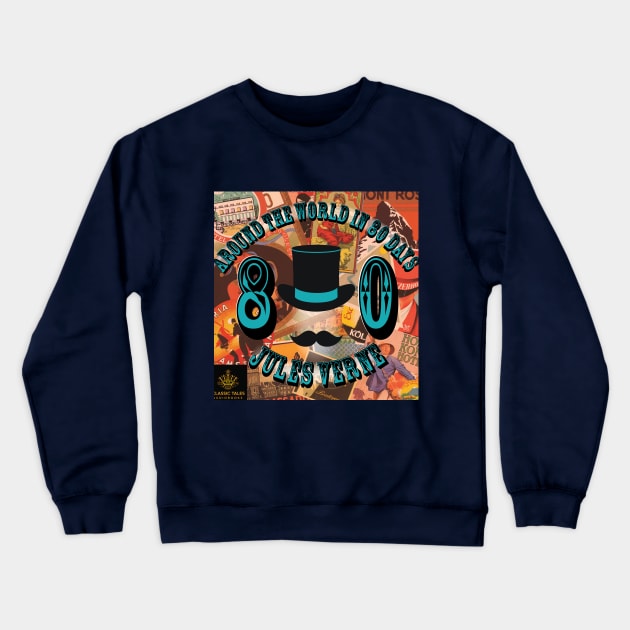 Around the World in 80 Days, by Jules Verne Crewneck Sweatshirt by ClassicTales